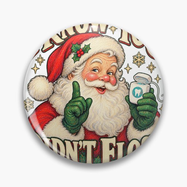 Item preview, Santa Knows You Did Not Floss Dental Christmas designed and sold by skyartdesign.