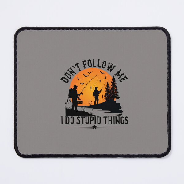 Item preview, Don't Follow Me I Do Stupid Things Hiker-9 designed and sold by AliFischerbd.