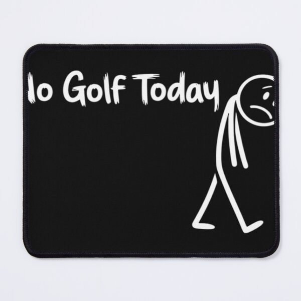 Item preview, Funny Golf Lover No Golf Today designed and sold by RachealLanie.