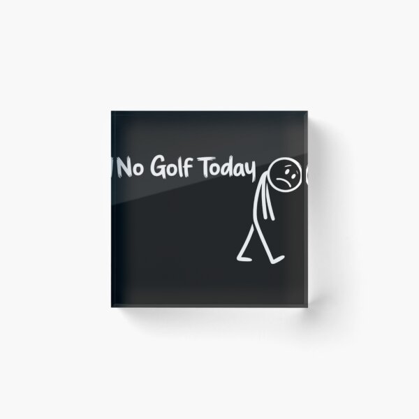 Item preview, Funny Golf Lover No Golf Today designed and sold by RachealLanie.