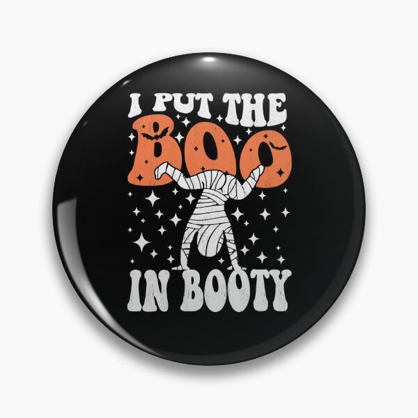 Item preview, I Put The Boo In Booty designed and sold by ge0rge0.