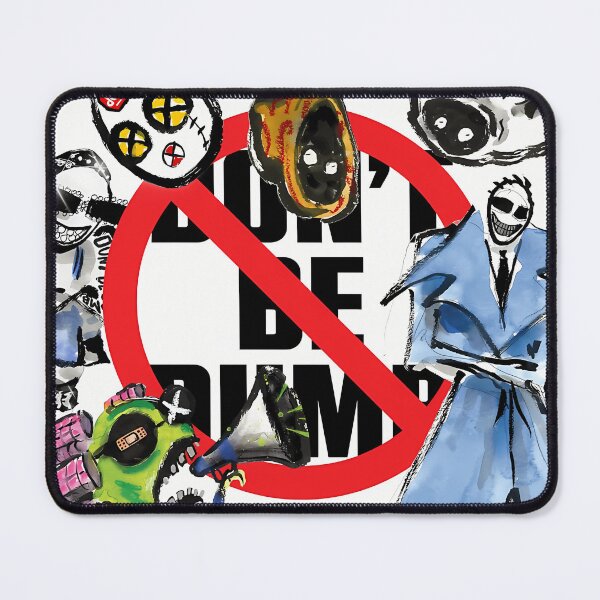 Item preview, Don'T Be Dumb designed and sold by Graphics-Photos.