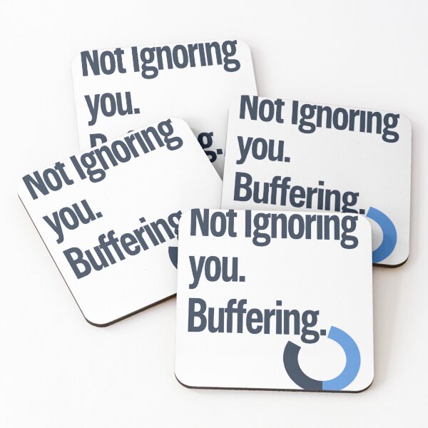 Item preview, Not Ignoring You Buffering Funny Introvert Design designed and sold by ys96.