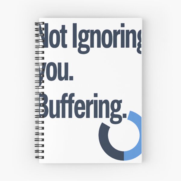 Item preview, Not Ignoring You Buffering Funny Introvert Design designed and sold by ys96.