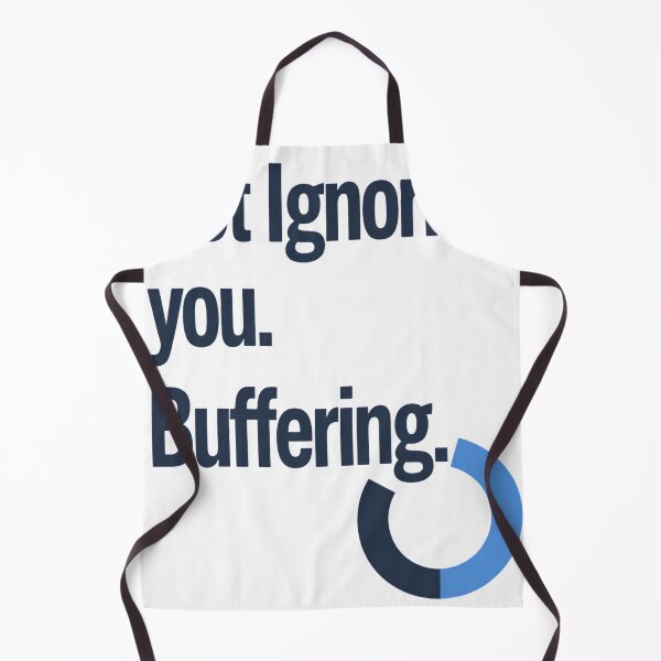 Item preview, Not Ignoring You Buffering Funny Introvert Design designed and sold by ys96.