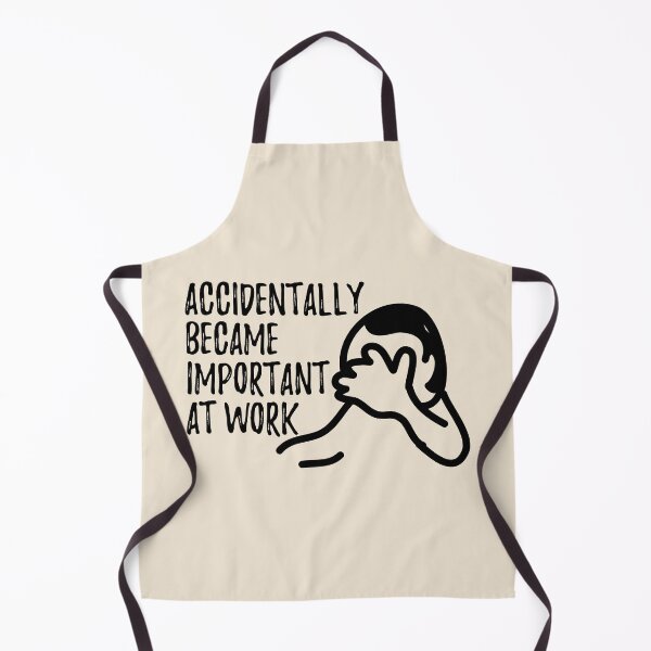 Item preview, Accidentally became important at work funny comic quote designed and sold by fluffyfamcraft.