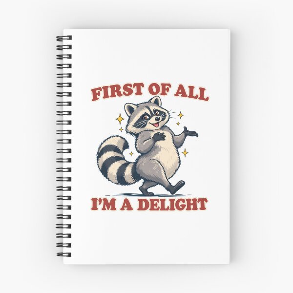 Item preview, Funny Raccoon First of All I Am a Delight designed and sold by skyartdesign.