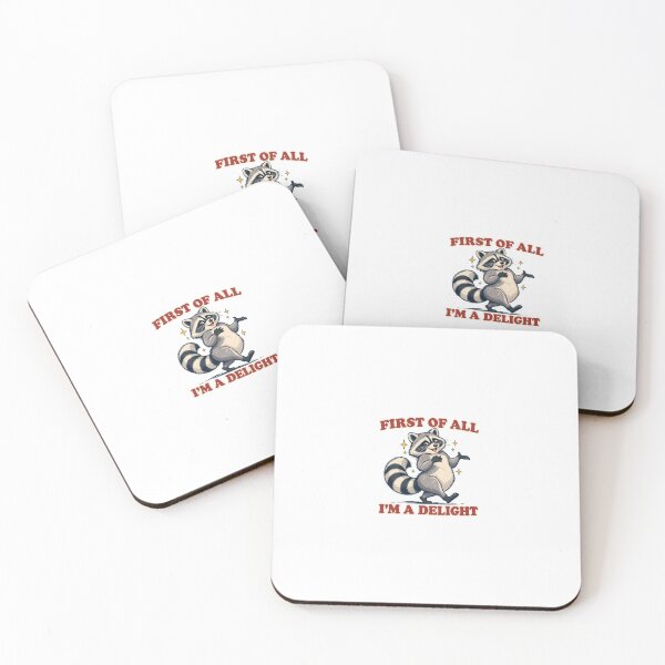 Item preview, Funny Raccoon First of All I Am a Delight designed and sold by skyartdesign.