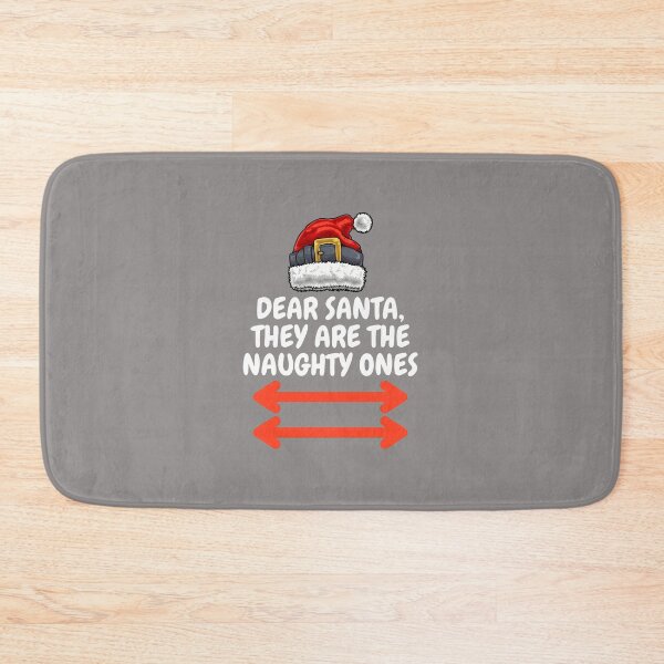Item preview, Dear Santa They Are The Naughty Ones Xmas-25 designed and sold by EDWAHueber.