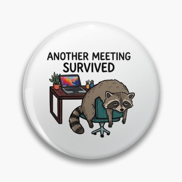 Item preview, Another Meeting Survived Tired Raccoon Funny Office Work Humor designed and sold by wingoo22.