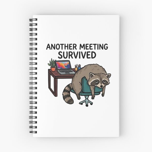 Item preview, Another Meeting Survived Tired Raccoon Funny Office Work Humor designed and sold by wingoo22.