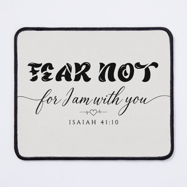 Item preview, Fear Not, For I Am With You – Isaiah 41:10 Bible Verse designed and sold by HO•Designs.