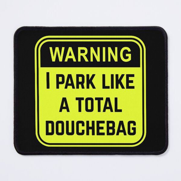 Item preview, Funny Douchebag Bad Parking Sticker designed and sold by TackyTime.