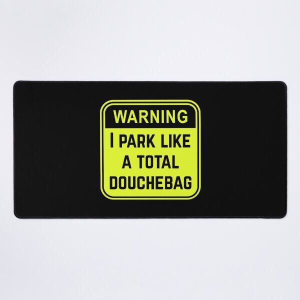 Item preview, Funny Douchebag Bad Parking Sticker  designed and sold by TackyTime.