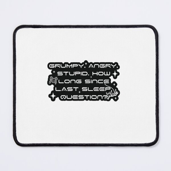 Item preview, Project Hail Mary Grumpy Angry Sci-fi Book Stupid designed and sold by RideMche.