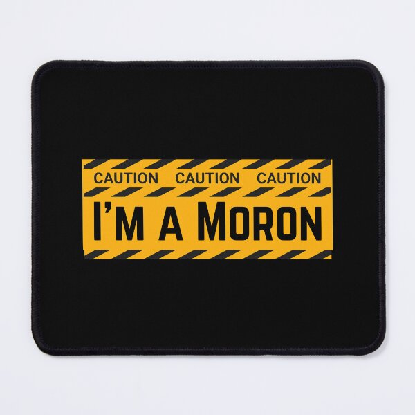Item preview, Funny Caution I'm a Moron Bad Parking Sticker designed and sold by TackyTime.
