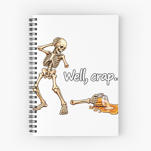 Item preview, Well Crap Skeleton Spilled My Beer designed and sold by KireVeronica.