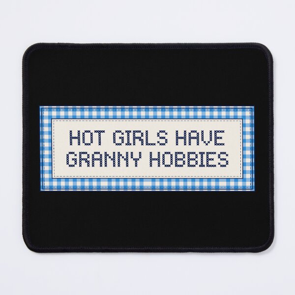 Item preview, Hot Girls Have Granny Hobbies designed and sold by RareLavender.