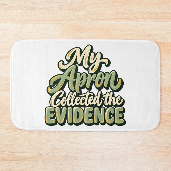 Item preview, Apron Collected the Evidence Kitchen Humor Art designed and sold by Bikivuno.