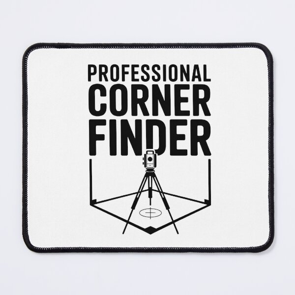 Item preview, Professional Corner Finder - Funny Surveyor Job Quote designed and sold by HappyDelights.