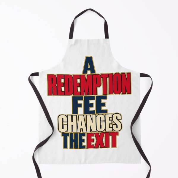 Item preview, Redemption Fee Changes the Exit Finance Saying designed and sold by Bikivuno.