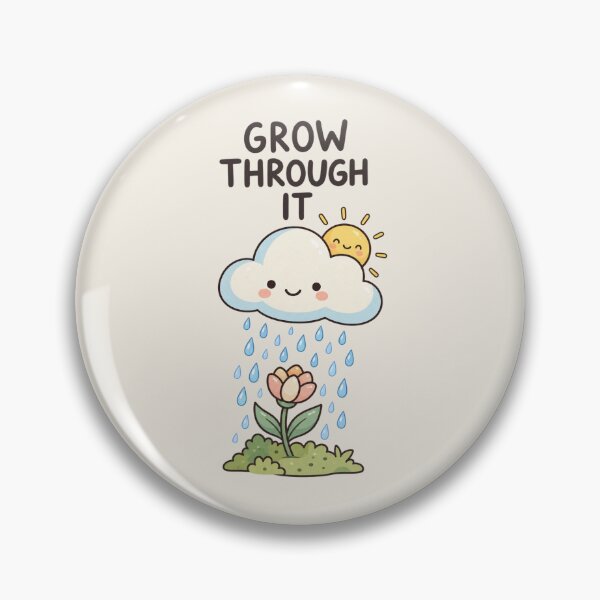 Item preview, Grow Through It | Kawaii Flower Rain Inspirational Quote designed and sold by MrDev.
