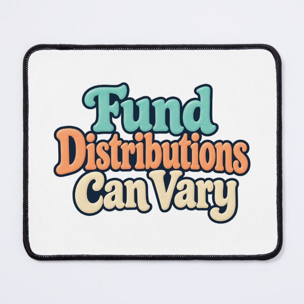 Item preview, Fund Distributions Can Vary Retro Finance Type designed and sold by Bikivuno.