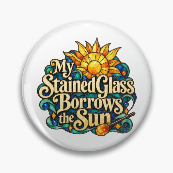 Item preview, Stained Glass Borrows the Sun Decorative Saying designed and sold by Bikivuno.