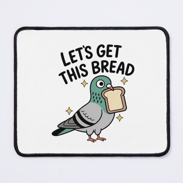 Item preview, Let's Get This Bread Pigeon designed and sold by hey it's roco.