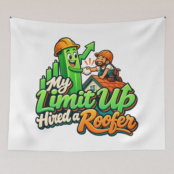 Item preview, Limit Up Hired a Roofer Funny Trading Cartoon designed and sold by Bikivuno.