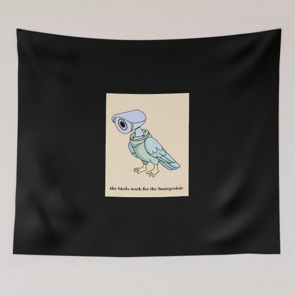 Item preview, The-Birds-Work-For-The-Bourgeoisie designed and sold by baxadsnanas.