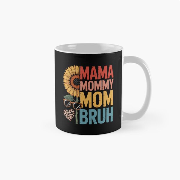 Item preview, Sunflowers Mom Life Mamas Mommy Bruhs designed and sold by bantyone.