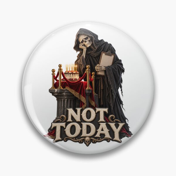 Item preview, Not Today Grim Reaper Birthday designed and sold by TrendTribeTP.