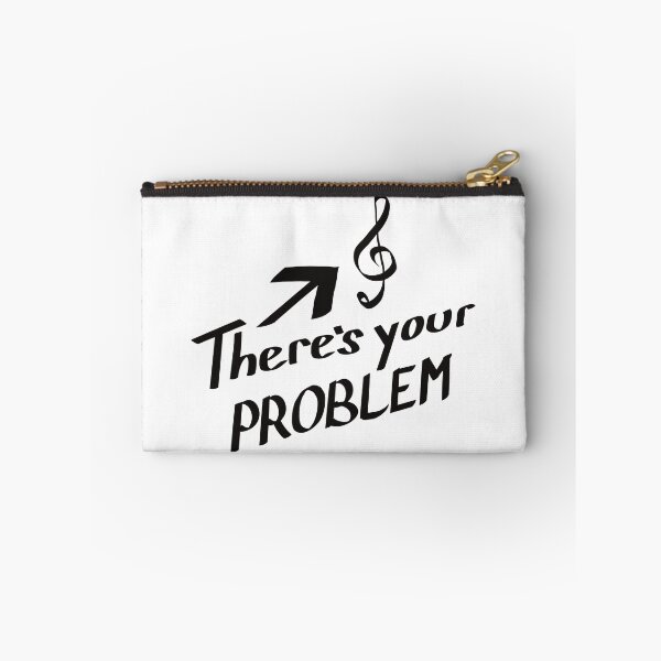 Item preview, There's Your Problem, Treble Clef, Black Text designed and sold by TuulaniMakes.