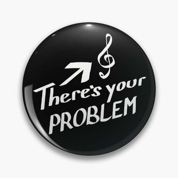 Item preview, There's Your Problem, Treble Clef, White Text designed and sold by TuulaniMakes.