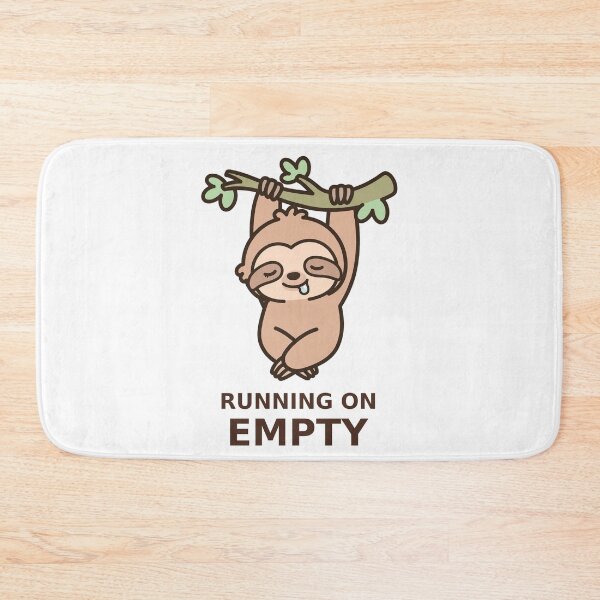 Item preview, Running on Empty - Kawaii Sloth designed and sold by Visual Dept..