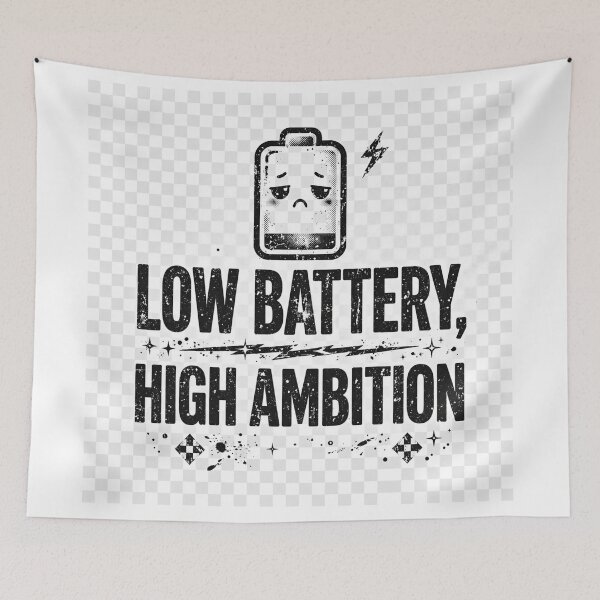 Item preview, Low Battery High Ambition Funny Design designed and sold by zwnexura.