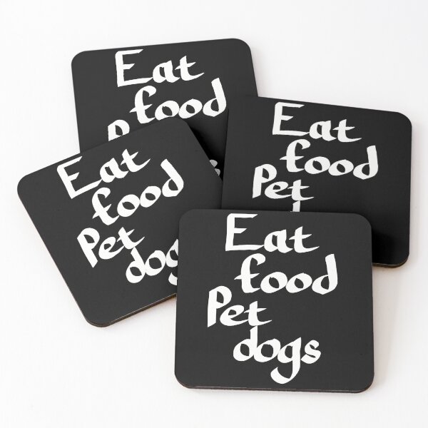 Item preview, Eat Food Pet Dogs, White Text designed and sold by TuulaniMakes.
