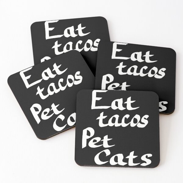 Item preview, Eat Tacos Pet Cats, White Text designed and sold by TuulaniMakes.