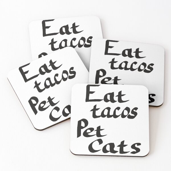 Item preview, Eat Tacos Pet Cats, Black Text designed and sold by TuulaniMakes.