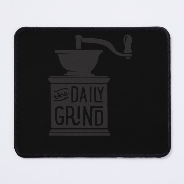 Item preview, The-Daily-Grind designed and sold by kumplacs.
