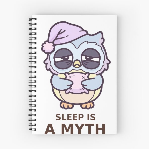 Item preview, Sleep Is a Myth - Kawaii Owl designed and sold by Visual Dept..