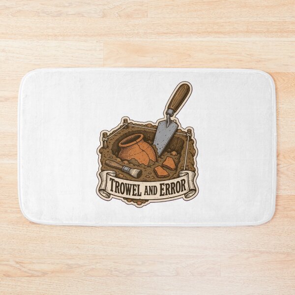 Item preview, Archaeology Pun Trowel and Error | Funny Archaeologist Excavation Field Trowel designed and sold by StickyGuys.