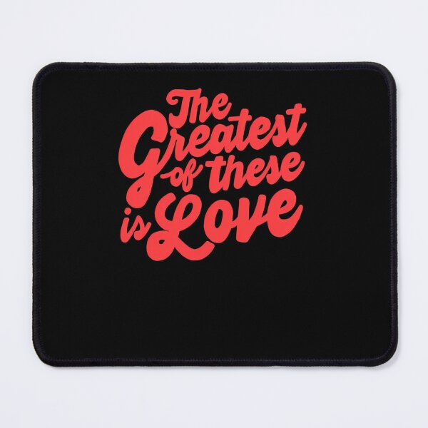 Item preview, The-Greatest-Of-These-Is-Love designed and sold by setiaslahue.
