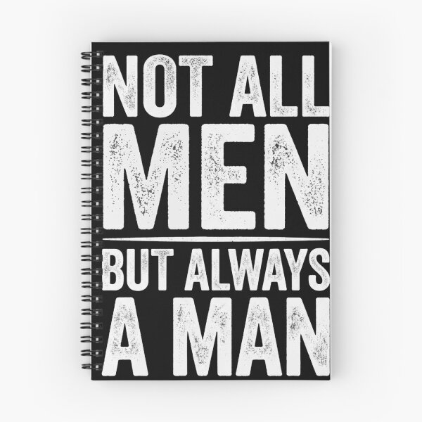 Item preview, Not All Men But Always A Man designed and sold by Flirt-Teez.