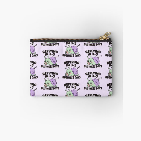 Item preview, Replying In 3-5 Business Days Funny Introvert Snail designed and sold by Fanverse Merchandise.