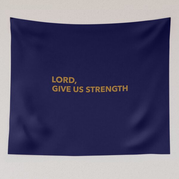 Item preview, LORD, GIVE US STRENGTH! CHRISTIAN APPAREL designed and sold by VFamDesigns.