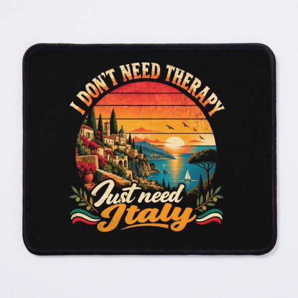 Item preview, I Don't Need Therapy Just Need Italy Italian Travel Lover Vacation Destination designed and sold by RetroMini2026.