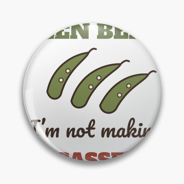 Item preview, I Grew the Green Beans Not Making the Casserole Funny Thanksgiving designed and sold by HenAndHeller.