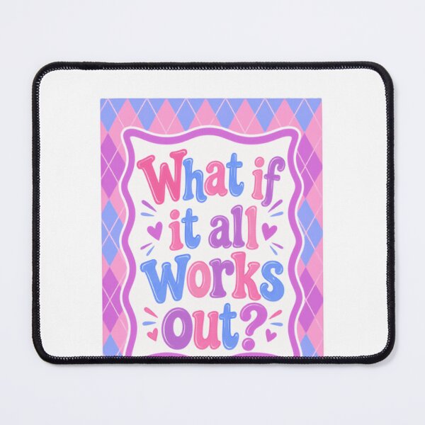 Item preview, What If It All Works Out? Positive Motivation Optimism designed and sold by NeedForParks.